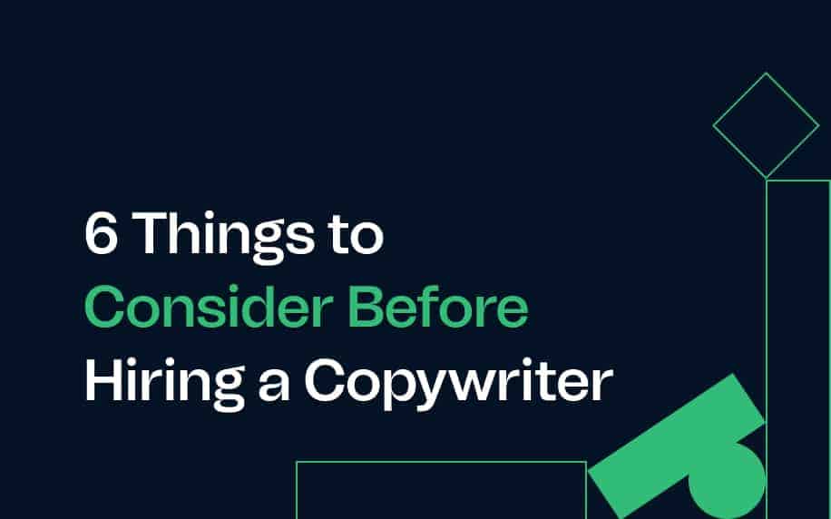 image of the blog title 6 things to consider before hiring a copywriter