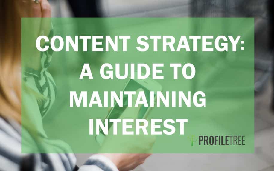 content strategy a guide to maintaining interest