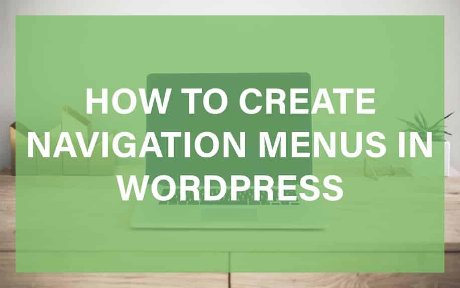 How to create navigation menus in wordpress featured