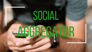 What is a Social Aggregator?