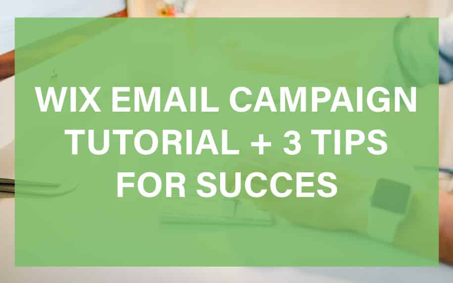 WIX EMAIL CAMPAIGN FEATURED